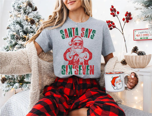 Santa Says Six Seven Tee