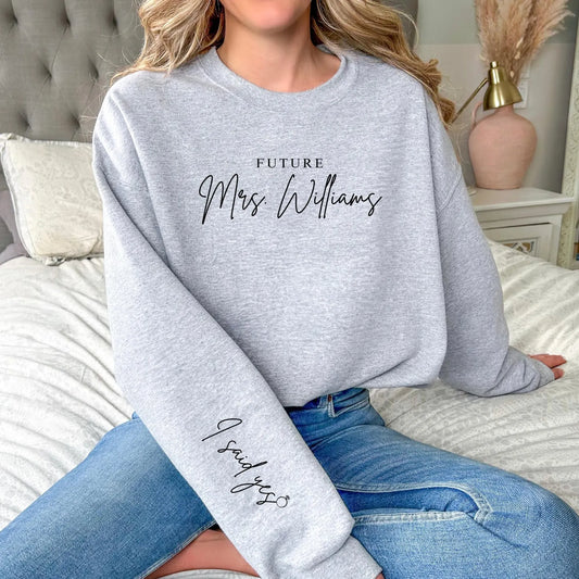 Future Mrs. Sweatshirt