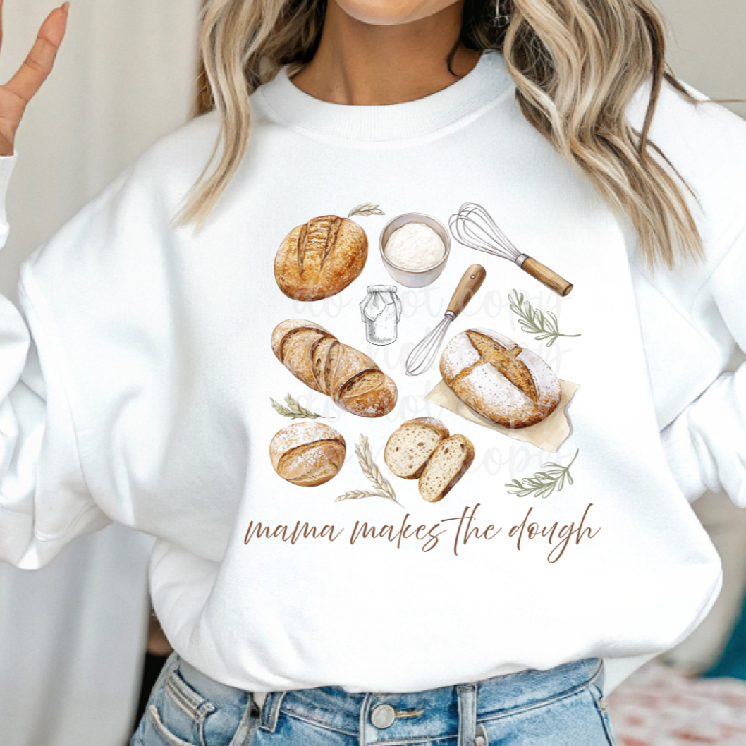 Mama Makes the Dough Sweatshirt